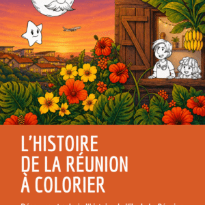 L'Histoire de La Réunion à colorier